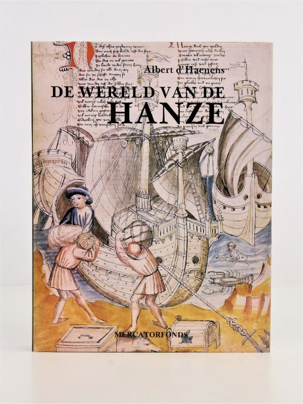 De wereld van de Hanze (Albert d'Haenens)